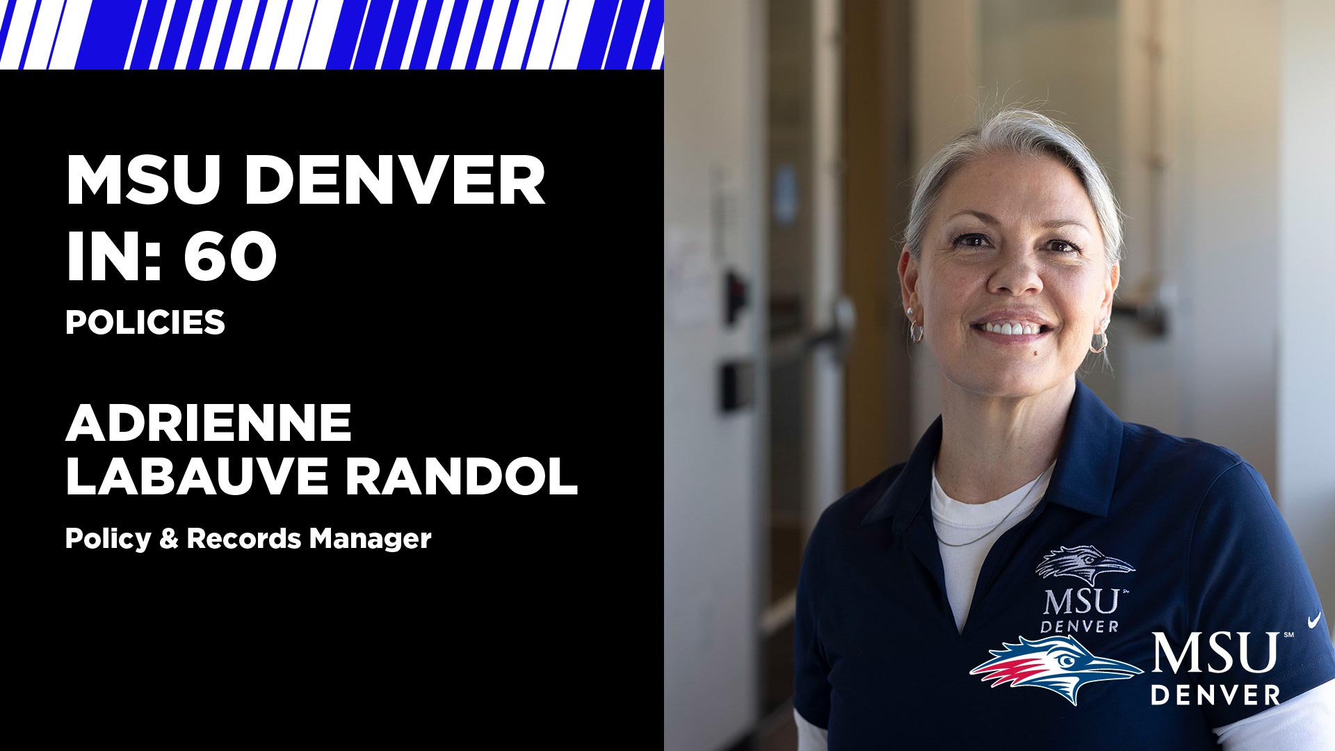 Adrienne LaBauve Randol, Policy & Records Manager at MSU Denver, smiling in a professional setting. Text on the left reads: “MSU Denver in: 60 Policies – Adrienne LaBauve Randol, Policy & Records Manager.” MSU Denver logo at bottom right.